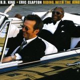 BB King & Eric Clapton - Riding With The King