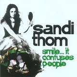 Sandi Thom - Smile...It Confuses People