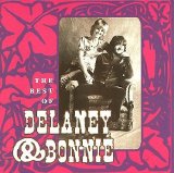 Delaney & Bonnie - The Best Of Delaney & Bonnie