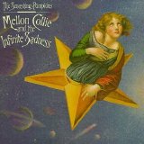 The Smashing Pumpkins - Mellon Collie and the Infinite Sadness