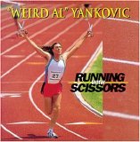 Weird Al Yankovic - Running With Scissors