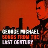 George Michael - Songs from the Last Century