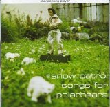 Snow Patrol - Songs for Polarbears