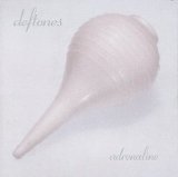 Deftones - Adrenaline