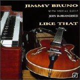 Jimmy Bruno - Like That