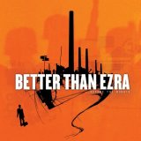 Better Than Ezra - Before The Robots