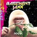 Basement Jaxx - Rooty