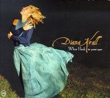 Diana Krall - When I Look in Your Eyes