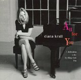 Diana Krall - All For You (A Dedication To The Nat King Cole Trio)