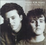 Tears For Fears - Songs From The Big Chair