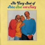 Peter, Paul and Mary - The Very Best of