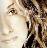 Celine Dion - All The Way... A Decade Of Song