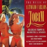 Brazilian Tropical Orchestra & Singers - The Music Of Antonio Carlos Jobim