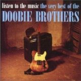 Doobie Brothers - Listen To The Music - The Very Best Of The...