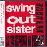 Swing Out Sister - Live At The Jazz Cafe