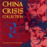 China Crisis - China Crisis Collection