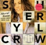 Sheryl Crow - Tuesday Night Music Club