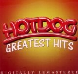 Hotdog - Hotdog Greatest Hits