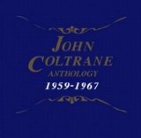 John Coltrane - Anthology 1959-1967