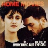 Everything But The Girl - Home Movies: The Best of Everything But The Girl