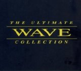 Various artists - The Ultimate Wave Collection