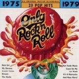 Various artists - Only Rock 'N Roll 1975-1979