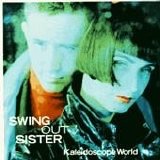 Swing Out Sister - Kaleidoscope World