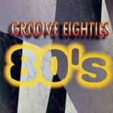 Various artists - Groove Eighties