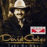 David Gates - David Gates - Take Me Now