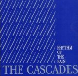 The Cascades - Rhythm Of The Rain