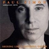 Paul Simon - Greatest Hits/ Shining Like A National Guitar