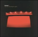 Interpol - Turn On The Bright Lights