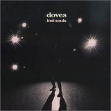 Doves - Lost Souls