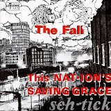 The Fall - This Nat-ion's Saving Grace