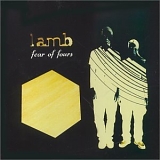 Lamb - Fear Of Fours