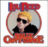 Lou Reed - Sally Can't Dance