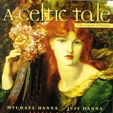 Jeff Danna & Mychael Danna - A Celtic Tale - The Legend of Deirdre