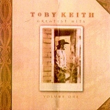 Toby Keith - Greatest Hits Vol. 1