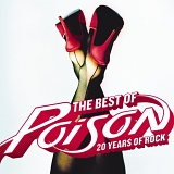 Poison - The Best of Poison 20 Years of Rock