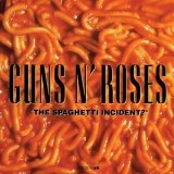 Guns 'N' Roses - The Spaghetti Incident