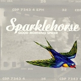 Sparklehorse - Good Morning Spider