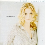 Trisha Yearwood - (Songbook) A Collection of Hits