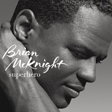 Brian McKnight - Superhero