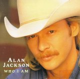 Alan Jackson - Who I Am