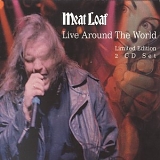 Meat Loaf - Live Around The World