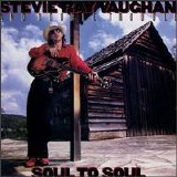 Vaughan, Stevie Ray - Soul To Soul