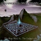 Strangers On A Train - The Key Part 2: The Labyrinth