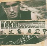 Kenny Wayne Shepherd - 10 Days Out (Blues from the Backroads)