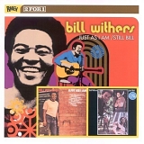 Bill Withers - Just As I Am/Still Bill