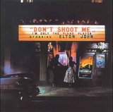 Elton John - Don't Shoot Me, I'm Only The Piano Player